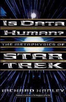 Paperback Is Data Human?: Or, the Metaphysics of Star Trek Book