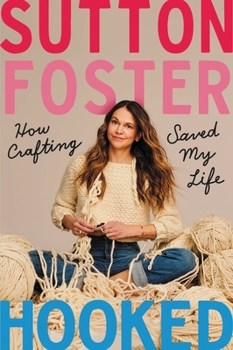 Hardcover Hooked: How Crafting Saved My Life Book
