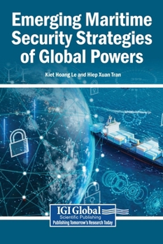 Hardcover Emerging Maritime Security Strategies of Global Powers Book