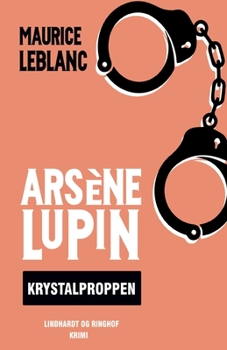 Paperback Arsène Lupin - krystalproppen [Danish] Book