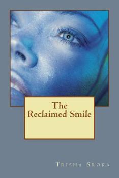 Paperback The Reclaimed Smile Book