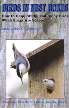 Paperback Birds in Nest Boxes: How to Help, Study, and Enjoy Birds When Snags Are Scarce Book