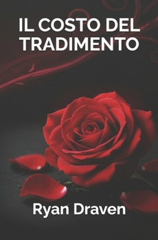 Il costo del tradimento (Italian Edition)