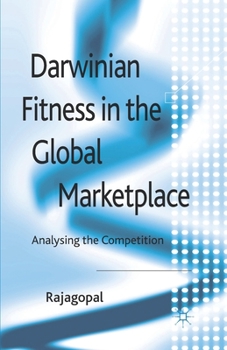 Paperback Darwinian Fitness in the Global Marketplace: Analysing the Competition Book