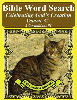 Bible Word Search Celebrating God's Creation Volume 37: 2 Corinthians #1 Extra Large Print