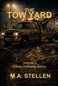 Paperback The Tow Yard: When Obsession Becomes Family Book