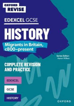 Paperback Oxford Revise: Edexcel GCSE History: Migrants in Britain, c800-present Book