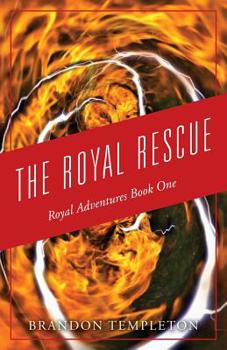 Paperback The Royal Rescue: Royal Adventures Book One Book