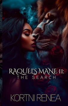 Raquel's Mane Part II. the Search : The CrossBreed Series