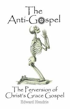 Paperback The Anti-Gospel: The Perversion of Christ's Grace Gospel Book