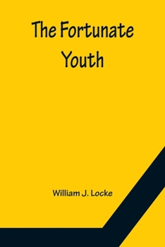 Paperback The Fortunate Youth Book