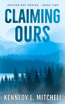 Paperback Claiming Ours: A MFM, Small Town Romantic Suspense Book