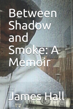 Paperback Between Shadow and Smoke: A Memoir Book