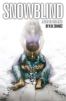 Paperback SnowBlind: a play in two acts Book