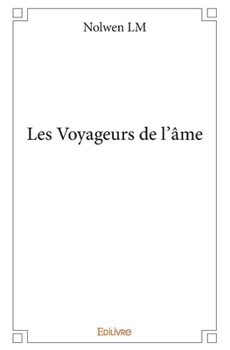 Paperback Les Voyageurs de l'âme [French] Book