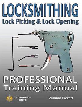 Paperback Locksmithing, Lock Picking & Lock Opening: Professional Training Manual Book