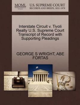 Interstate Circuit v. Tivoli Realty U.S. Supreme Court Transcript of Record with Supporting Pleadings