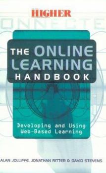 Paperback The Online Learning Handbook: Developing and Using Web-based Learning Book