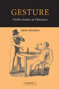 Paperback Gesture: Visible Action as Utterance Book