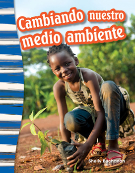 Paperback Cambiando Nuestro Medio Ambiente [Spanish] Book