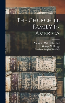 Hardcover The Churchill Family in America Book