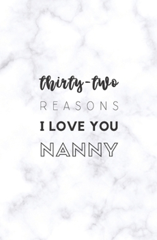 Paperback 32 Reasons I Love You Nanny: Fill In Prompted Marble Memory Book