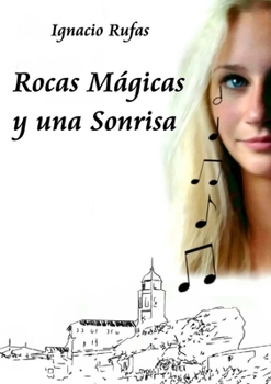 Paperback Rocas M?gicas y una Sonrisa [Spanish] Book