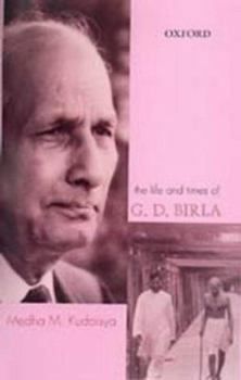 Hardcover The Life and Times of G. D. Birla Book