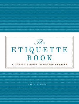 Hardcover The Etiquette Book: A Complete Guide to Modern Manners Book