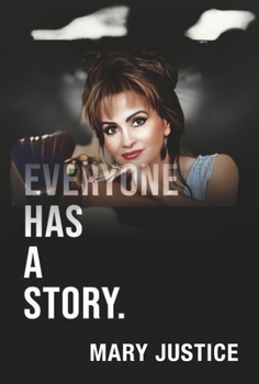 Hardcover Everyone Has a Story. Book