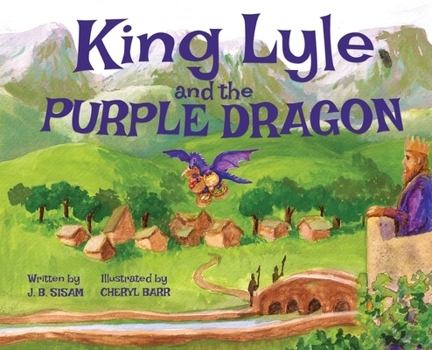 Hardcover King Lyle and the Purple Dragon Book