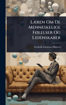Hardcover LÃ]ren Om De Menneskelige FÃ, lelser Og Lidenskaber [Danish] Book