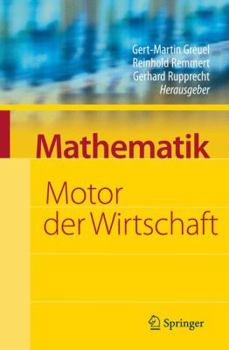 Hardcover Mathematik - Motor der Wirtschaft: Initiative der Wirtschaft Zum Jahr der Mathematik [German] Book