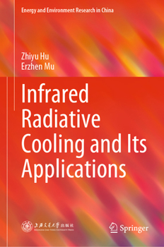 Hardcover Infrared Radiative Cooling and Its Applications Book