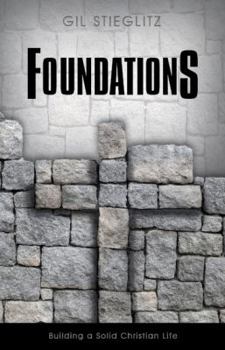 Paperback Foundations: Building a Solid Christian Life Book