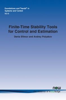 Paperback Finite-Time Stability Tools for Control and Estimation Book