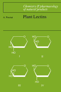 Plant Lectins - Book  of the Chemistry and Pharmacology of Natural Products