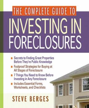 Paperback The Complete Guide to Investing in Foreclosures Book