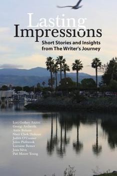 Paperback Lasting Impressions: Short Stories and Insights from The Writer's Journey Book