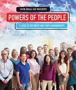 Paperback Powers of the People: A Look at the Ninth and Tenth Amendments Book