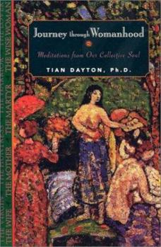 Paperback Journey Through Womanhood: Meditations from Our Collective Soul Book