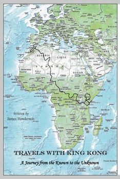 Travels with King Kong: A Journey from the Known to the Unknown