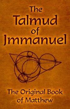 The Talmud of Jmmanuel: The Clear Translation in English and German