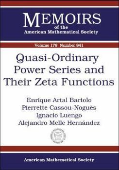 Paperback Quasi-ordinary Power Series and Their Zeta Functions (Memoirs of the American Mathematical Society) Book