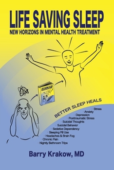 Paperback Life Saving Sleep: New Horizons in Mental Health Treatment Book