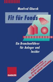 Paperback Fit Für Fonds: Ein Branchenführer Für Anleger Und Insider [German] Book