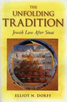 Paperback The Unfolding Tradition: Jewish Law After Sinai Book