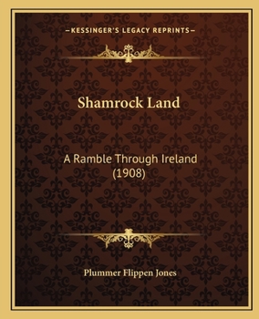 Paperback Shamrock Land: A Ramble Through Ireland (1908) Book