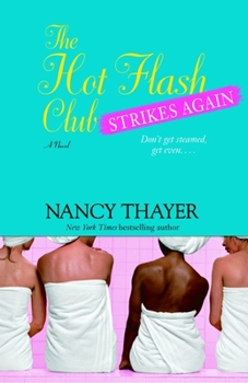 The Hot Flash Club Strikes Again - Book #2 of the Hot Flash Club