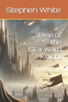 Paperback Rise of the Starward Knight Book